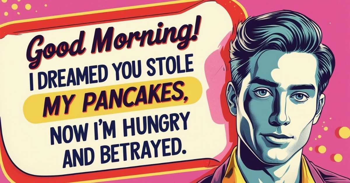 Funny Good Morning Texts To Your Crush