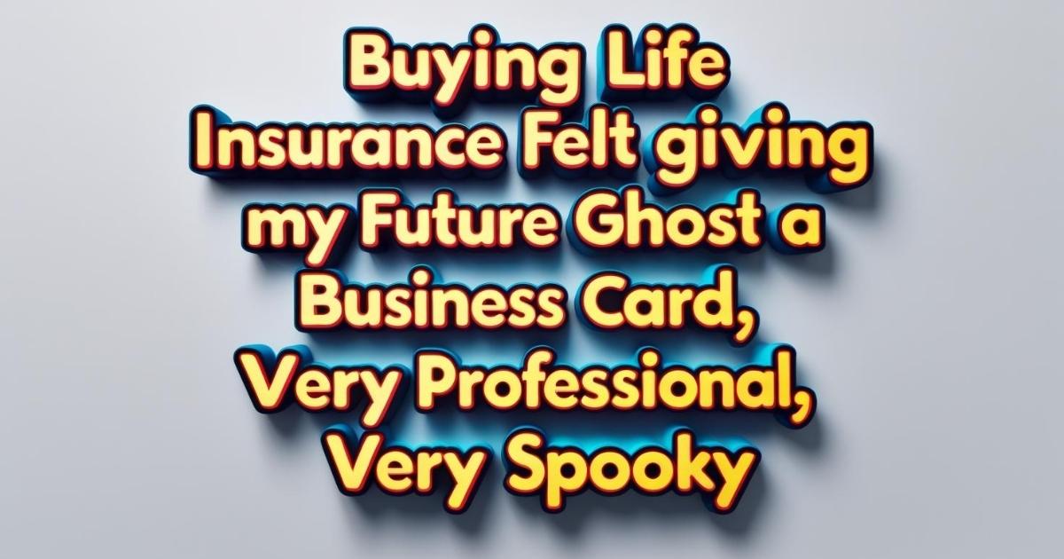Funny Life Insurance Quotes to Lighten the Mood