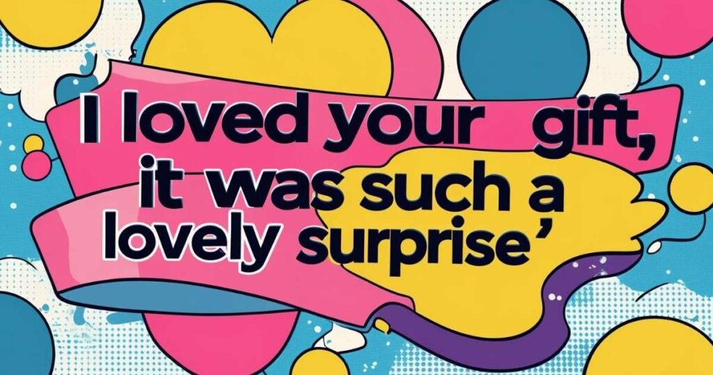Messages to Say “Thank You for an Unexpected Gift”