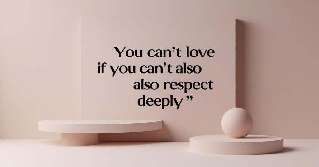 Quotes About Love and Respect