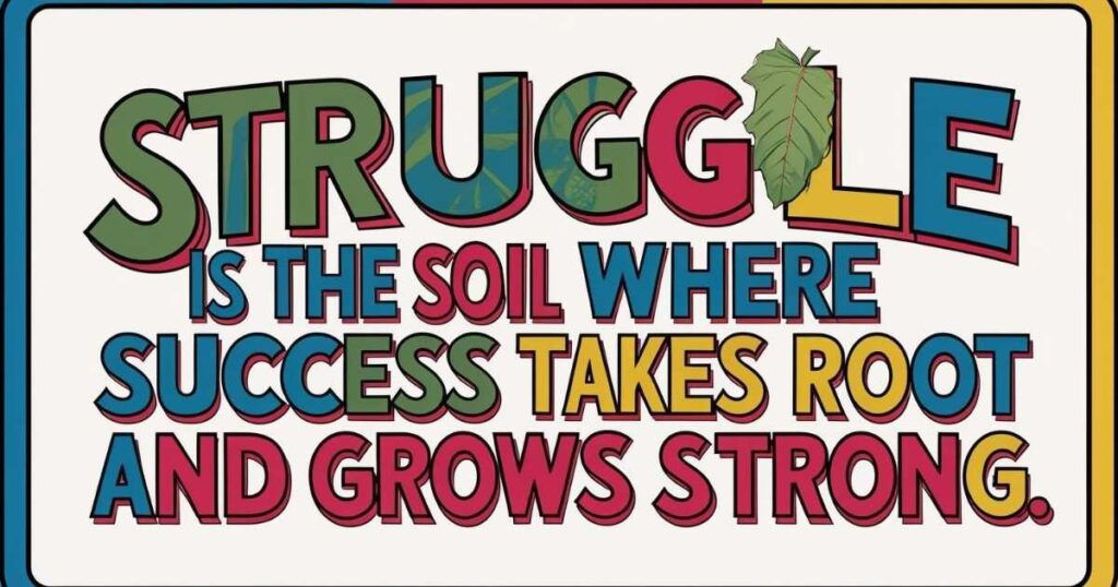 Quotes About Struggle and Success