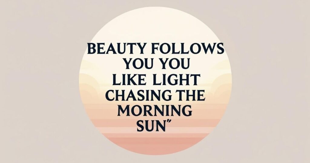 Short & Simple Beauty Quotes to Use Anytime