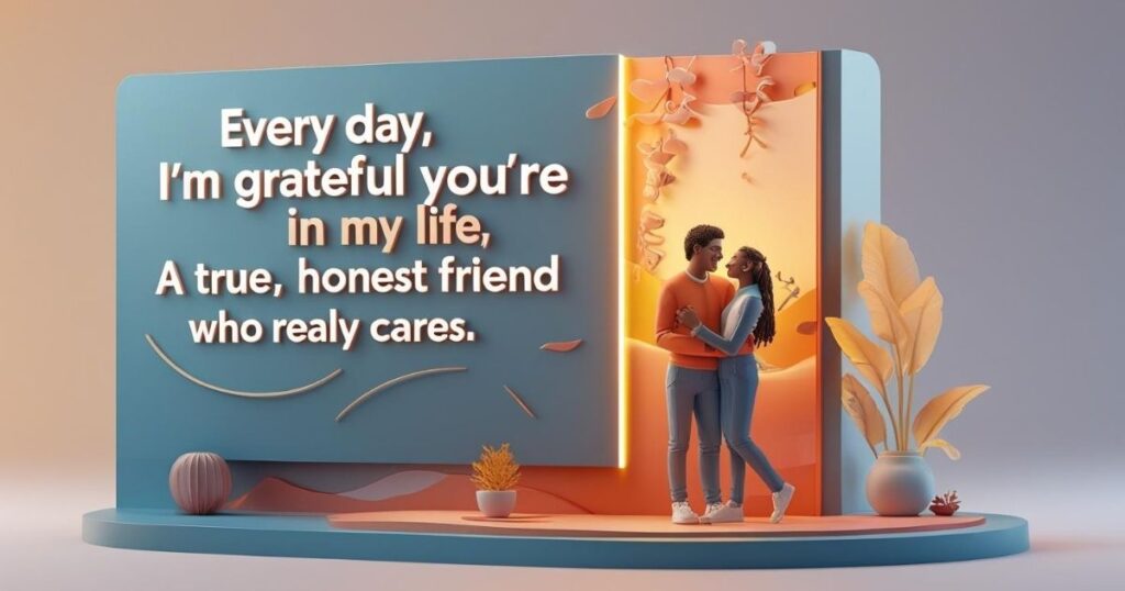Thank you for being a good friend message