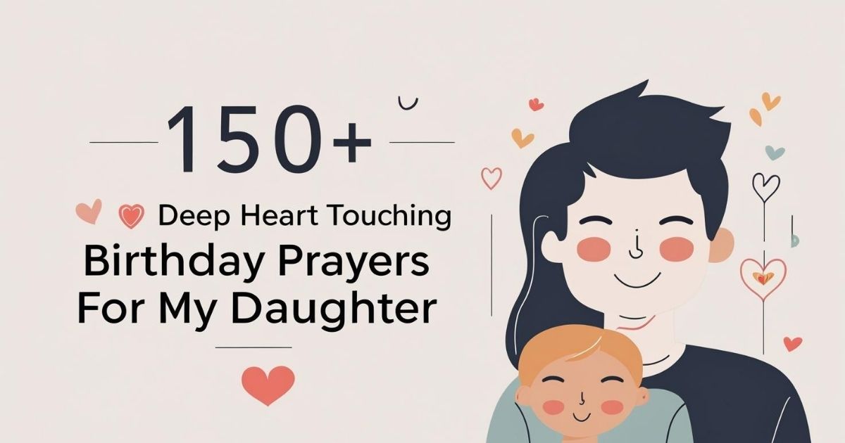150+ Deep Heart Touching Birthday Prayers for My Daughter