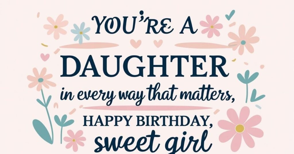 Birthday Wishes for Someone Like a Daughter
