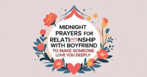 Midnight Prayers For Relationship With Boyfriend To Make Someone Love You Deeply