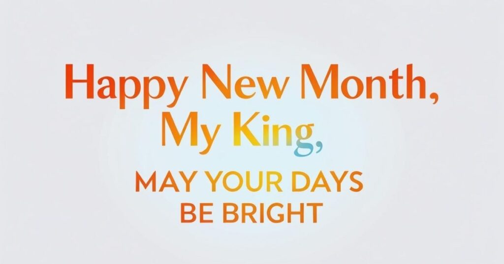 Romantic New Month Wishes For My Boyfriend