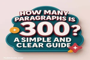 How Many Paragraphs Is 300 Words